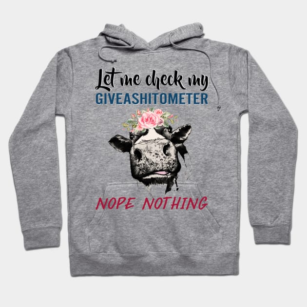 LET ME CHECK MY GIVEASHITOMETER - COW Hoodie by BTTEES